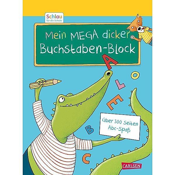 Schlau für die Schule: Mein MEGA dicker Buchstaben-Block, Christine Mildner
