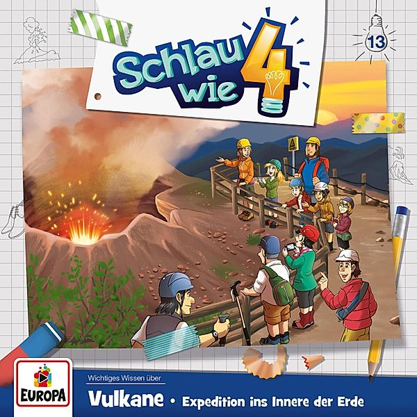 Schlau wie Vier - 13 - Folge 13: Vulkane – Expedition ins Innere der Erde, Verena Carl, Alexandra Frank