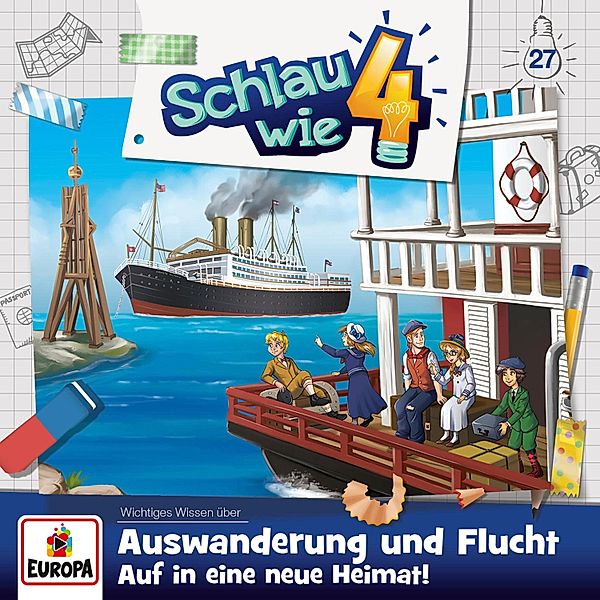 Schlau wie Vier - 27 - Folge 27: Auswanderung und Flucht. Auf in eine neue Heimat!, Verena Carl, Alexandra Frank