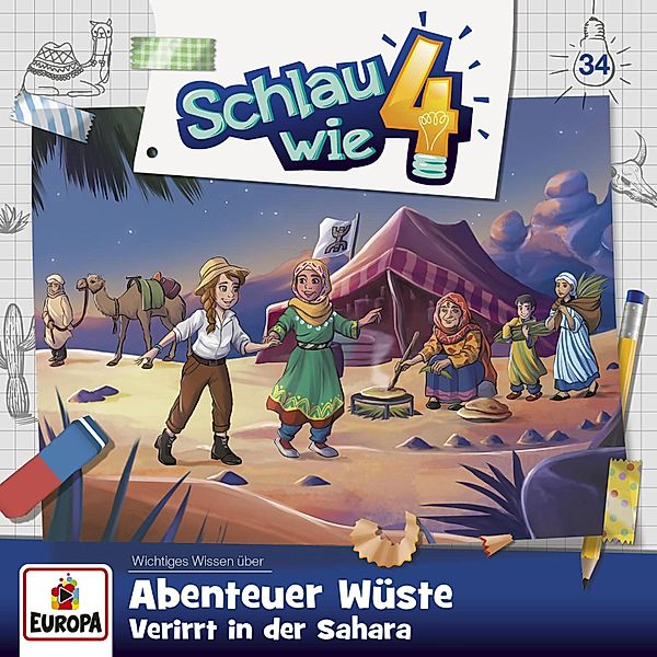 Schlau wie Vier - 34 - Folge 34: Abenteuer Wüste. Verirrt in der Sahara, Verena Carl, Alexandra Frank