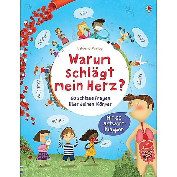 Schlaue Fragen und Antworten / Warum schlägt mein Herz?, Katie Daynes