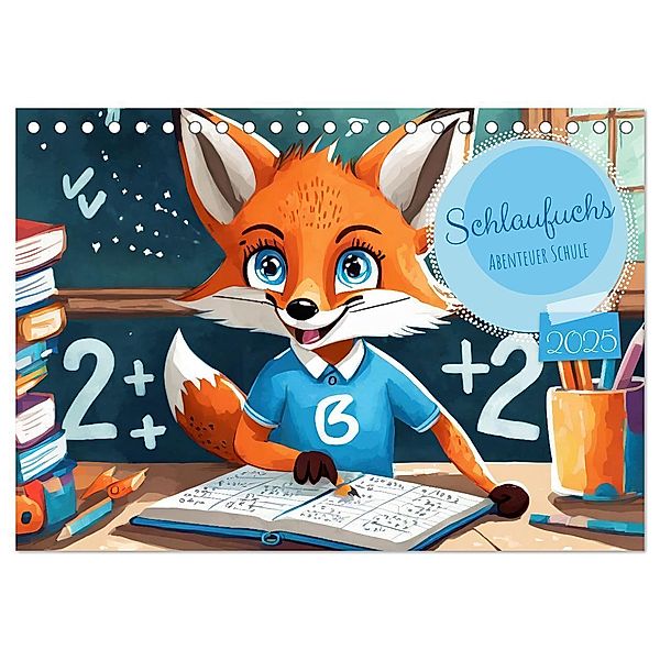 Schlaufuchs - Abenteuer Schule (Tischkalender 2025 DIN A5 quer), CALVENDO Monatskalender, Calvendo, pixs:sell