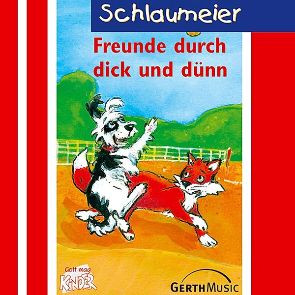 Schlaumeier - 7 - 07: Freunde durch dick und dünn, Lisa Fuchs, Sven-Erik Tornow