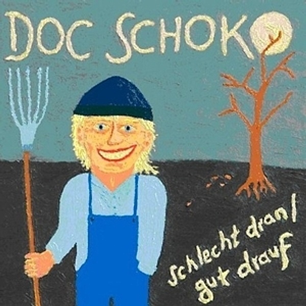 Schlecht Dran/Gut Drauf (Vinyl), Doc Schoko