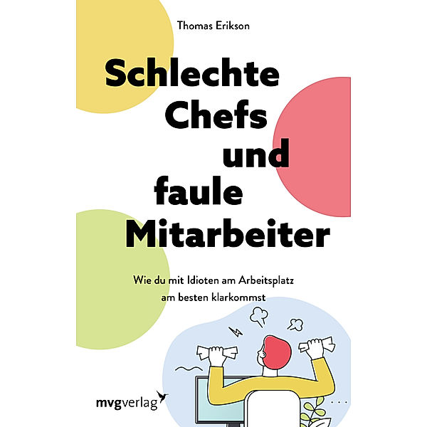 Schlechte Chefs und faule Mitarbeiter, Thomas Erikson