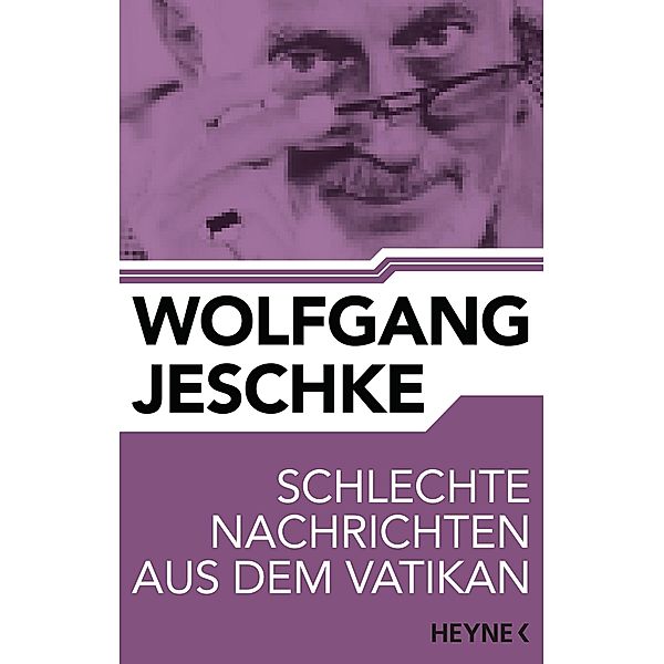 Schlechte Nachrichten aus dem Vatikan, Wolfgang Jeschke