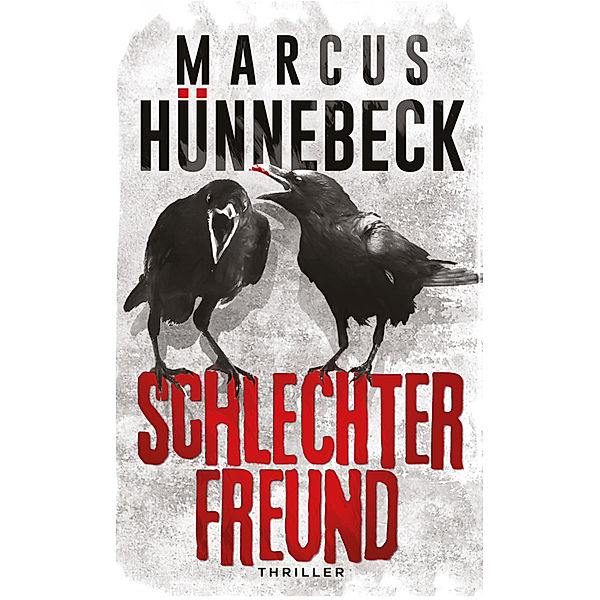 Schlechter Freund, Marcus Hünnebeck