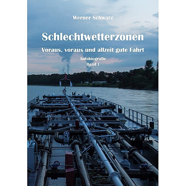 Schlechtwetterzonen / Schlechtwetterzonen Bd.I, Werner Schwarz