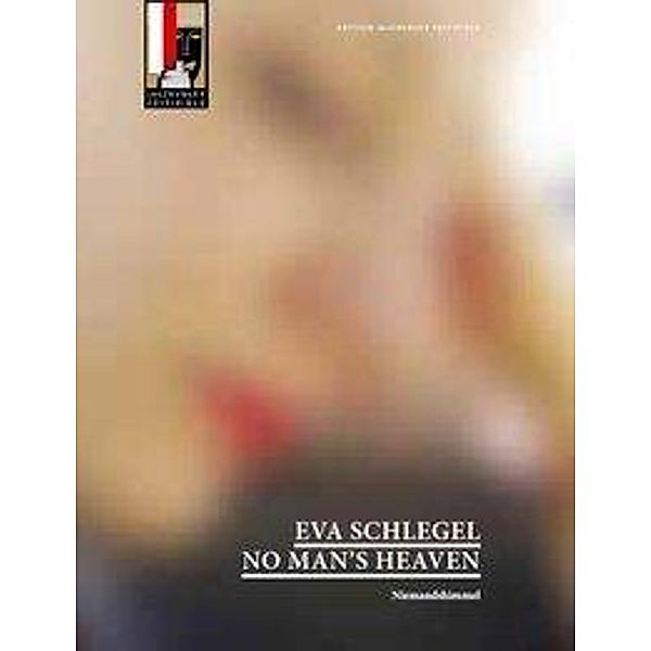 Schlegel, E: No Man's Heaven, Eva Schlegel