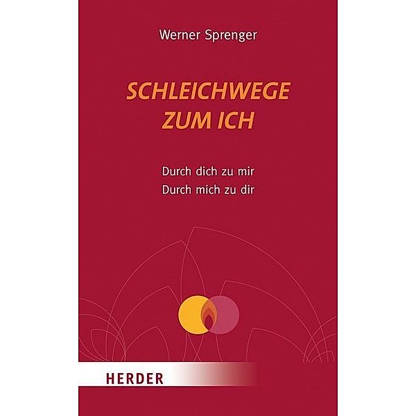 Schleichwege zum Ich, Werner Sprenger