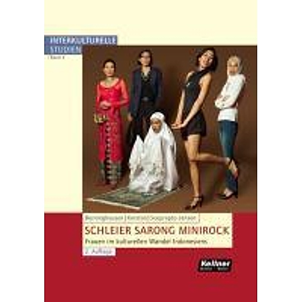 Schleier Sarong Minirock / Interkulturelle Studien Bd.4, Jutta Berninghausen, Birgit Kerstan, Nena Soeprapto-Jansen