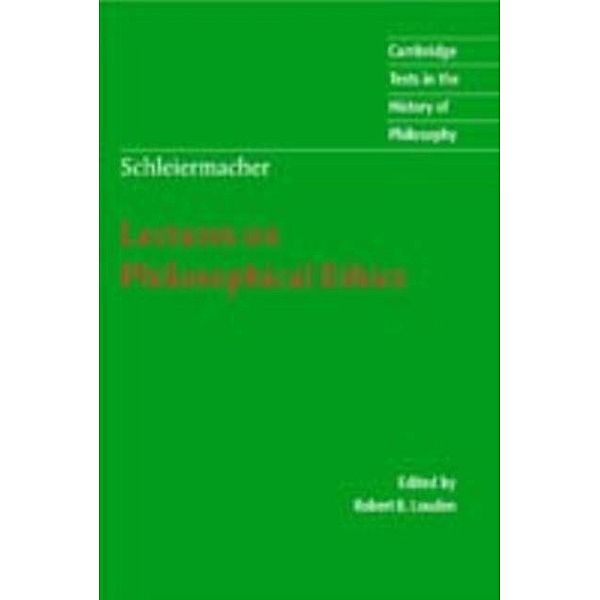Schleiermacher: Lectures on Philosophical Ethics, Friedrich Schleiermacher