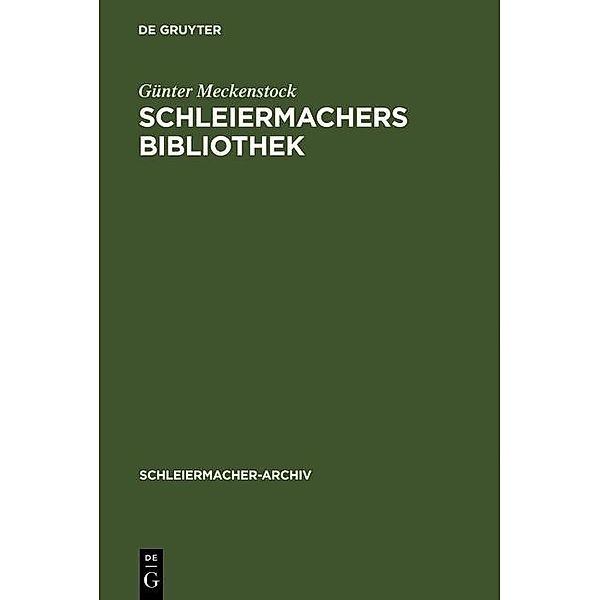 Schleiermachers Bibliothek / Schleiermacher-Archiv Bd.10, Günter Meckenstock