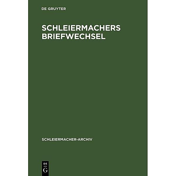 Schleiermachers Briefwechsel / Schleiermacher-Archiv Bd.11