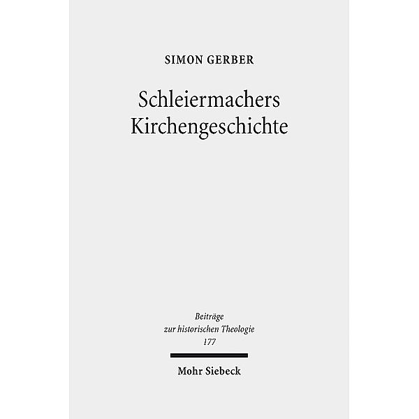 Schleiermachers Kirchengeschichte, Simon Gerber