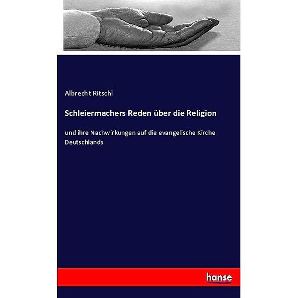 Schleiermachers Reden über die Religion, Albrecht Ritschl