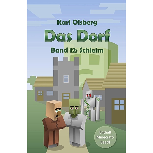 Schleim / Das Dorf Bd.12, Karl Olsberg
