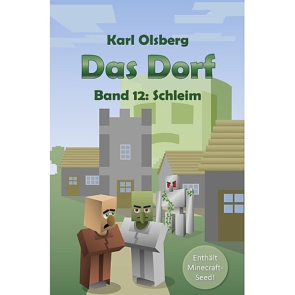 Schleim / Das Dorf Bd.12, Karl Olsberg