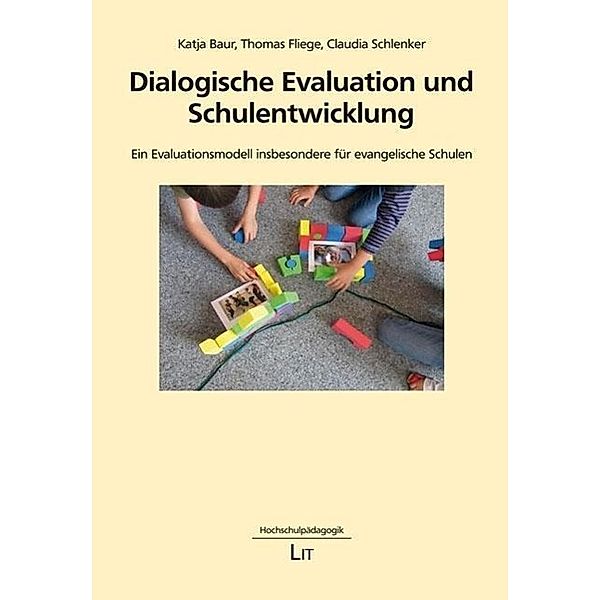 Schlenker, C: Dialogische Evaluation und Schulentwicklung, Katja Baur, Thomas Fliege, Claudia Schlenker