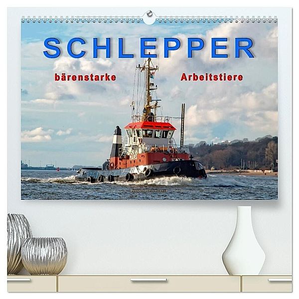 Schlepper - bärenstarke Arbeitstiere (hochwertiger Premium Wandkalender 2025 DIN A2 quer), Kunstdruck in Hochglanz, Calvendo, Peter Roder