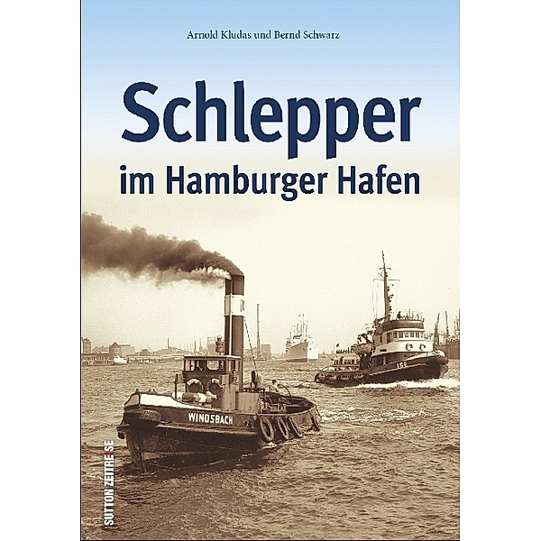 Schlepper im Hamburger Hafen, Arnold Kludas, Bernd Schwarz