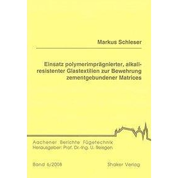 Schleser, M: Einsatz polymerimprägnierter, alkaliresistenter, Markus Schleser