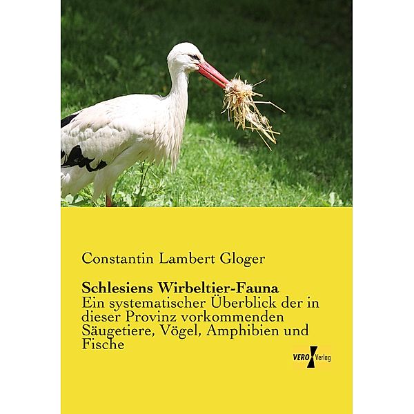 Schlesiens Wirbeltier-Fauna, Constantin Lambert Gloger