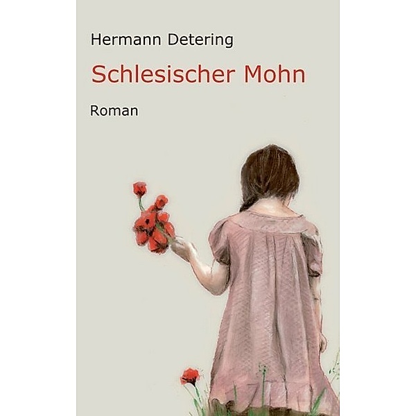 Schlesischer Mohn, Hermann Detering
