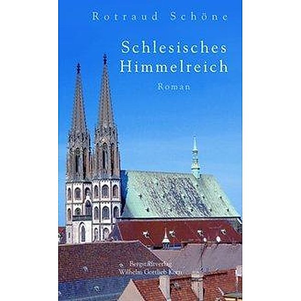 Schlesisches Himmelreich, Rotraud Schöne