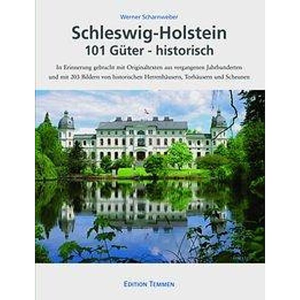 Schleswig-Holstein 101 Güter - historisch, Werner Scharnweber