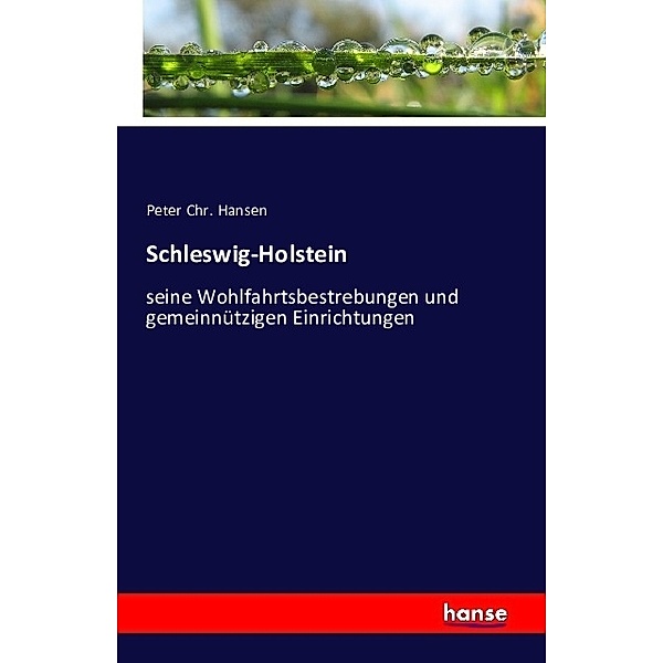 Schleswig-Holstein, Peter Chr. Hansen