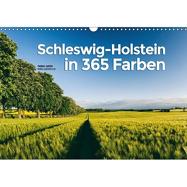 Schleswig-Holstein in 365 Farben (Wandkalender 2021 DIN A3 quer), Thomas Jansen
