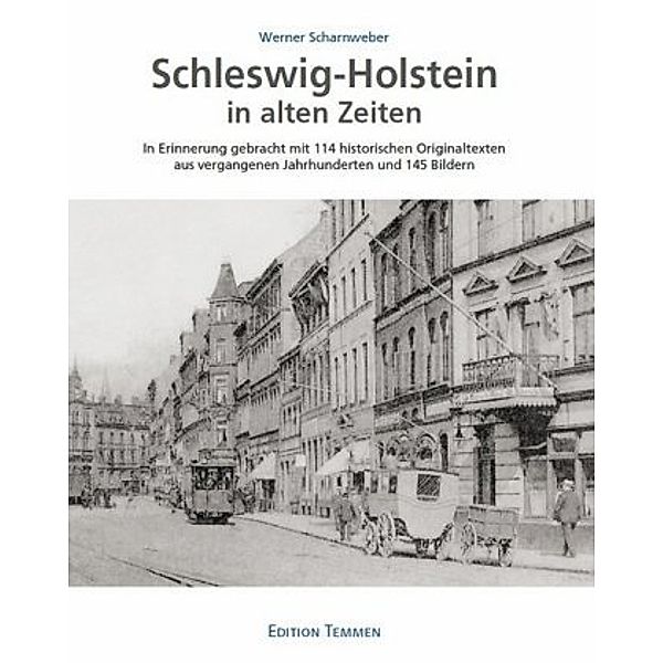 Schleswig-Holstein in alten Zeiten, Werner Scharnweber