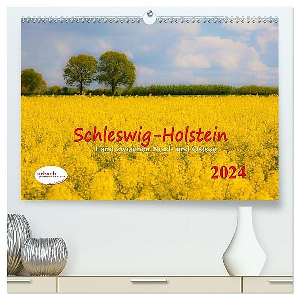 Schleswig-Holstein Land zwischen Nord- und Ostsee (hochwertiger Premium Wandkalender 2024 DIN A2 quer), Kunstdruck in Hochglanz, Urbach & Urbach