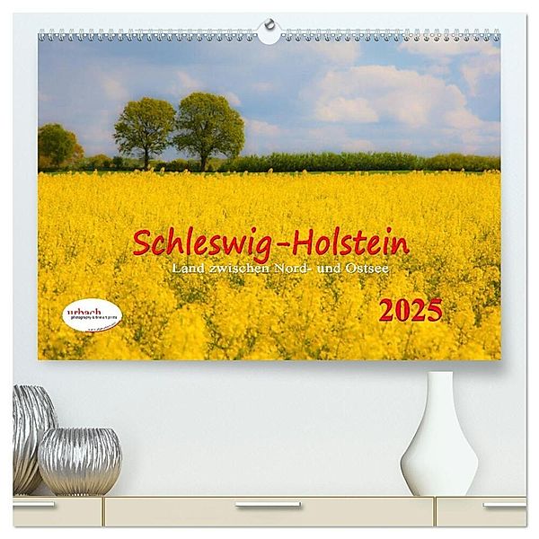Schleswig-Holstein Land zwischen Nord- und Ostsee (hochwertiger Premium Wandkalender 2025 DIN A2 quer), Kunstdruck in Hochglanz, Calvendo, Urbach & Urbach