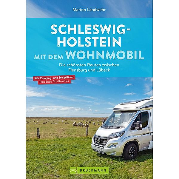 Schleswig-Holstein mit dem Wohnmobil, Marion Landwehr
