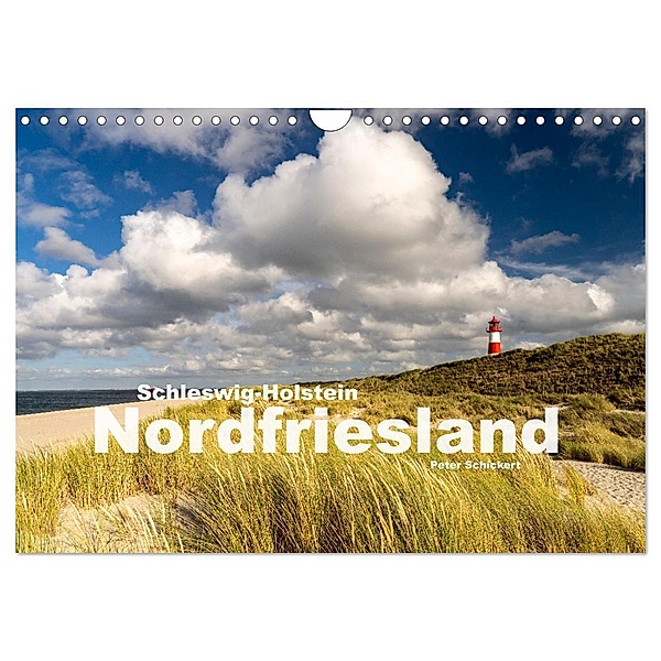 Schleswig-Holstein - Nordfriesland (Wandkalender 2024 DIN A4 quer), CALVENDO Monatskalender, Calvendo, Peter Schickert