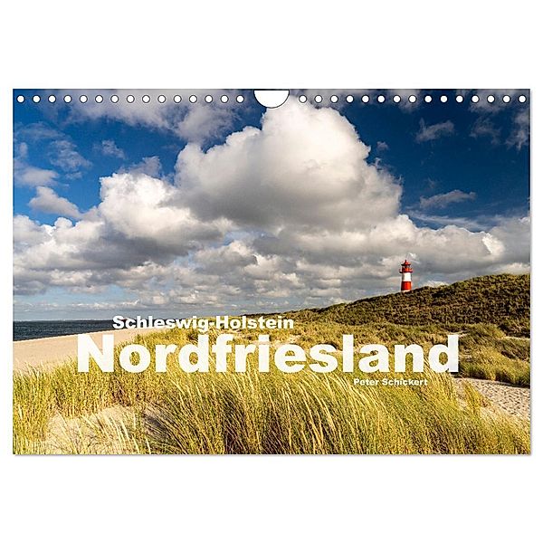 Schleswig-Holstein - Nordfriesland (Wandkalender 2025 DIN A4 quer), CALVENDO Monatskalender, Calvendo, Peter Schickert