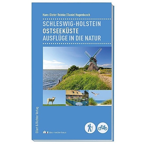 Schleswig-Holstein - Ostseeküste, Hans-Dieter Reinke, Daniel Hugenbusch