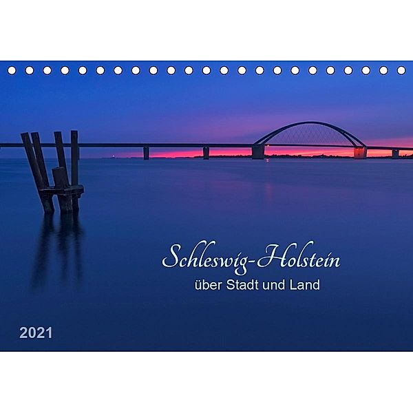 Schleswig-Holstein - über Stadt und Land (Tischkalender 2021 DIN A5 quer), Klaus Kolfenbach