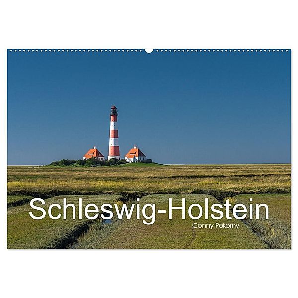 Schleswig-Holstein (Wandkalender 2024 DIN A2 quer), CALVENDO Monatskalender, Conny Pokorny