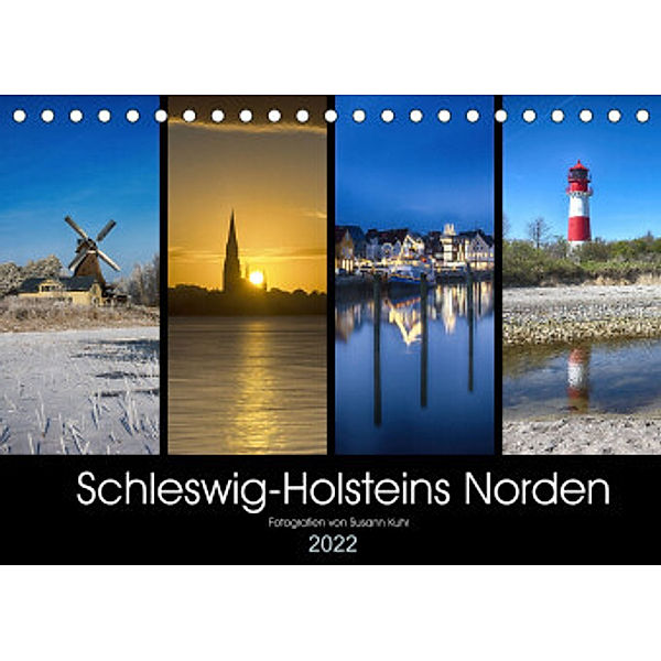 Schleswig-Holsteins Norden (Tischkalender 2022 DIN A5 quer), Susann Kuhr