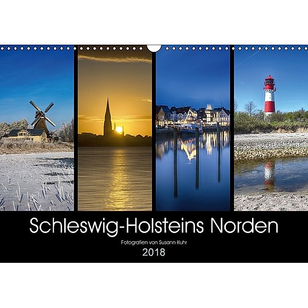 Schleswig-Holsteins Norden (Wandkalender 2018 DIN A3 quer), Susann Kuhr