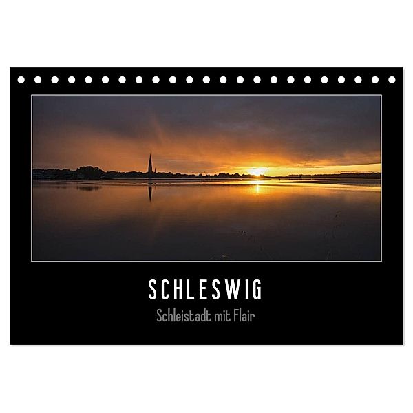 Schleswig - Schleistadt mit Flair (Tischkalender 2024 DIN A5 quer), CALVENDO Monatskalender, Susann Kuhr