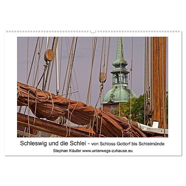 Schleswig und die Schlei - von Schloss Gottorf bis Schleimünde (Wandkalender 2025 DIN A2 quer), CALVENDO Monatskalender, Calvendo, Stephan Käufer