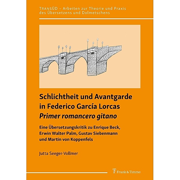 Schlichtheit und Avantgarde in Federico García Lorcas 'Primer romancero gitano', Jutta Seeger-Vollmer
