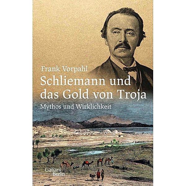 Schliemann und das Gold von Troja, Frank Vorpahl