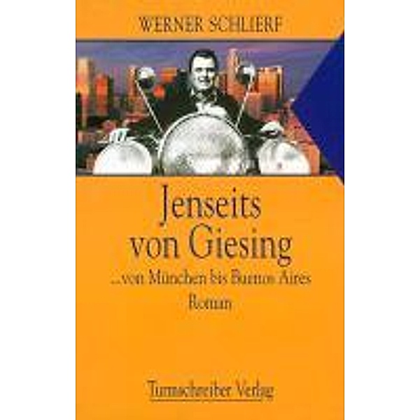 Schlierf, W: Jenseits von Giesing, Werner Schlierf
