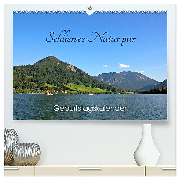 Schliersee Natur pur (hochwertiger Premium Wandkalender 2025 DIN A2 quer), Kunstdruck in Hochglanz, Calvendo, Ralf Wittstock