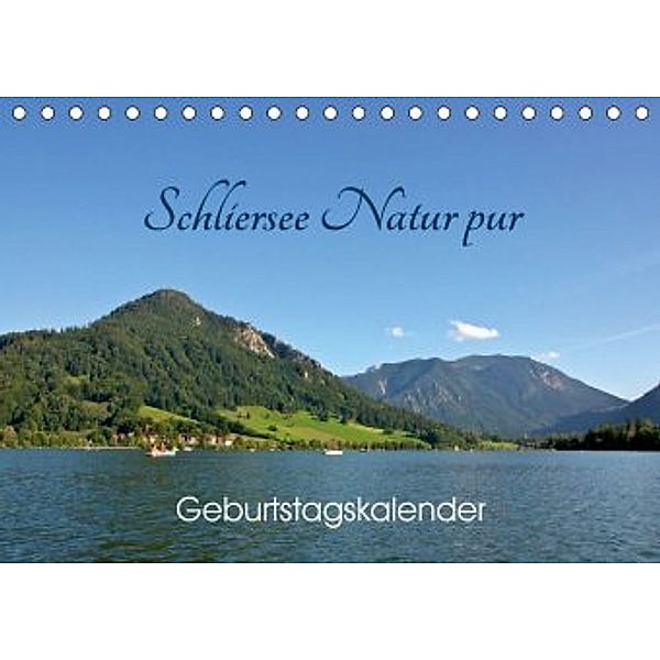 Schliersee Natur pur (Tischkalender 2020 DIN A5 quer), Ralf Wittstock
